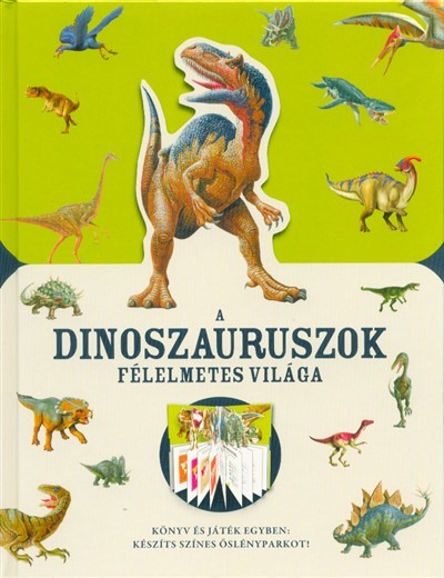 Válogatás - A dinoszauruszok félelmetes világa
