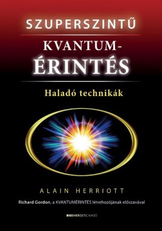 Alain Herriott - Szuperszintű kvantumérintés - Haladó technikák