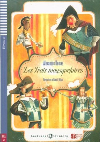 Alexandre Dumas - Les trois mousquetaires + CD