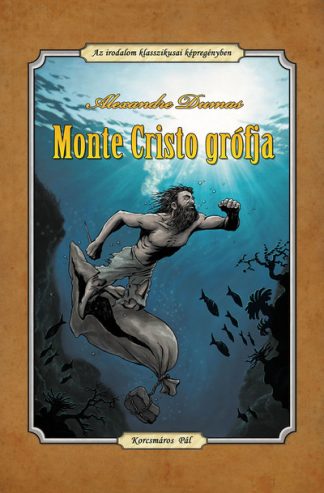 Alexandre Dumas - Monte Cristo grófja (képregény)