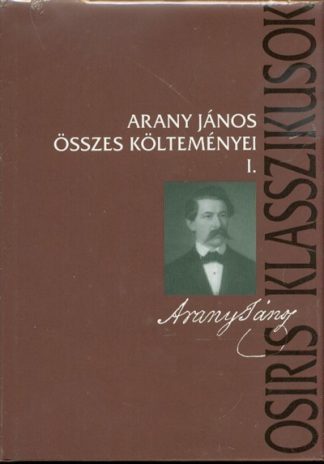 Arany János - Arany János Összes költeményei I-II.