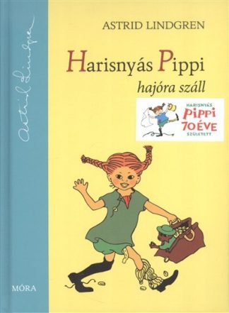 Astrid Lindgren - Harisnyás Pippi hajóra száll