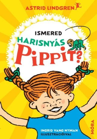 Astrid Lindgren - Ismered Harisnyás Pippit?