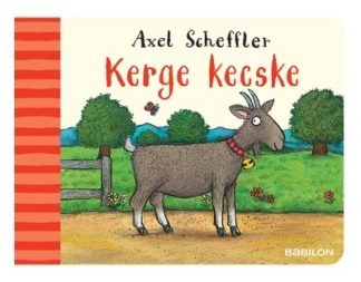 Axel Scheffler - Kerge kecske - Minivilág könyvek apró felfedezőknek