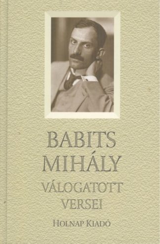Babits Mihály - Babits Mihály válogatott versei