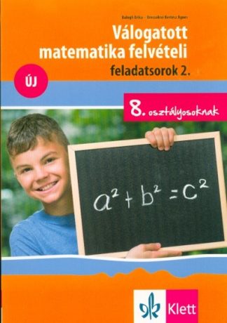 Balogh Erika - Válogatott matematika felvételi feladatsorok 2. - 8. osztályosoknak