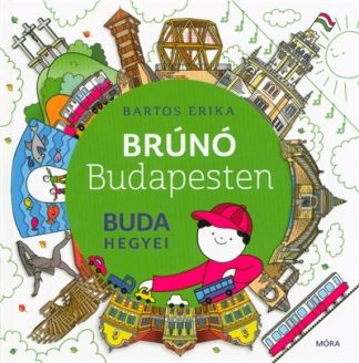 Bartos Erika - Buda hegyei - Brúnó Budapesten 2. (2. kiadás)