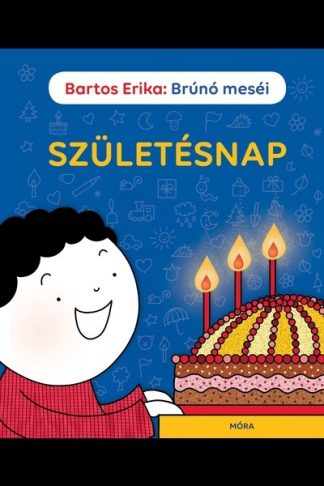 Bartos Erika - Születésnap /Brúnó meséi