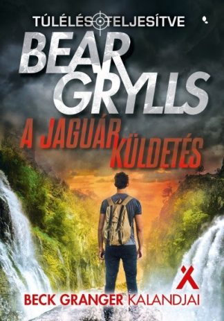 Bear Grylls - A jaguár küldetés - Túlélés: teljesítve