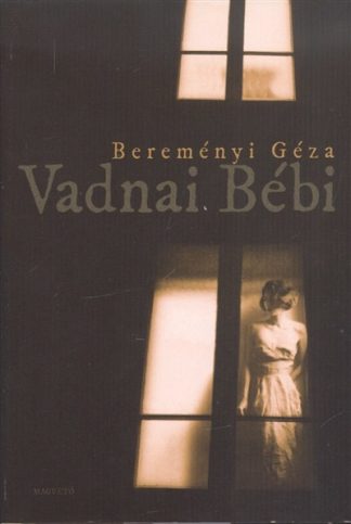 Bereményi Géza - Vadnai bébi