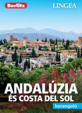 Berlitz Útikönyvek - Andalúzia és Costa del Sol - Berlitz barangoló (2. kiadás)