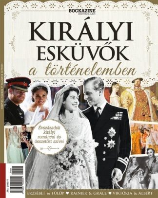 Bookazine - Királyi Esküvők a történelemben - Bookazine Bestseller