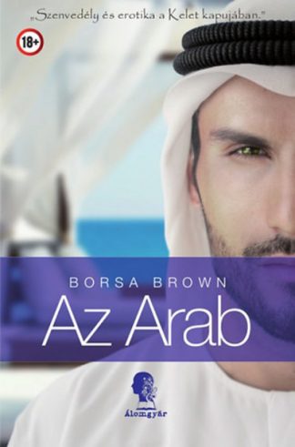 Borsa Brown - Az arab - Szenvedély és erotika a kelet kapujában