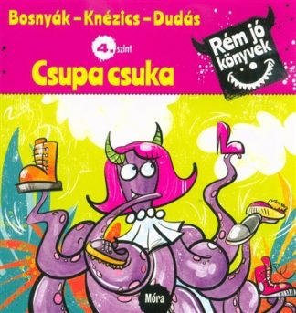 Bosnyák Viktória - Csupa csuka - Rém jó könyvek 4. szint