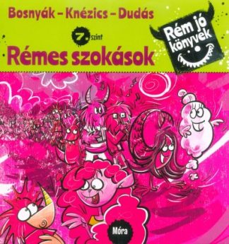 Bosnyák Viktória - Rémes szokások - Rém jó könyvek 7. szint
