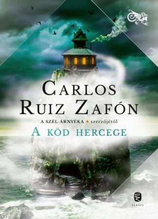 Carlos Ruiz Zafón - A Köd Hercege - A Köd trilógiája 1.