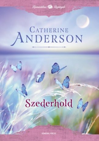Catherine Anderson - Szederhold /Romantikus regények
