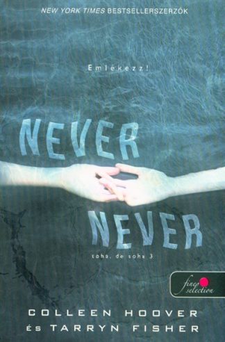 Colleen Hoover - Never Never - Soha, de soha 3.. /Never 3.