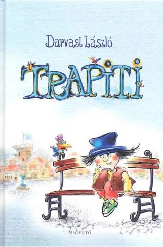 Darvasi László - Trapiti