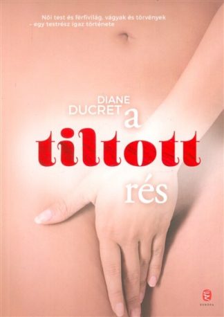 Diane Ducret - A tiltott rés