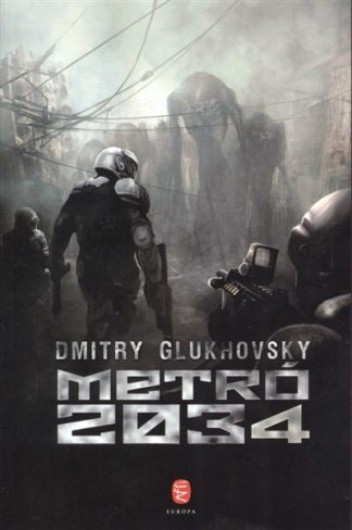 Dmitry Glukhovsky - Metró 2034