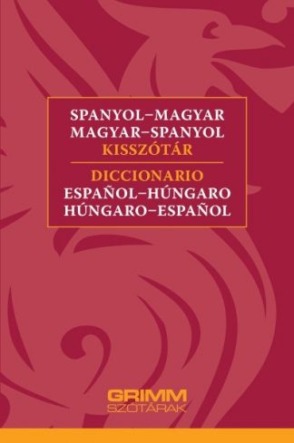 Dorogman György - Spanyol-magyar, magyar-spanyol kisszótár (új kiadás)