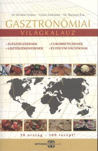 Dr. Baranyai - Gasztronómiai világkalauz /30 ország - 300 recept!