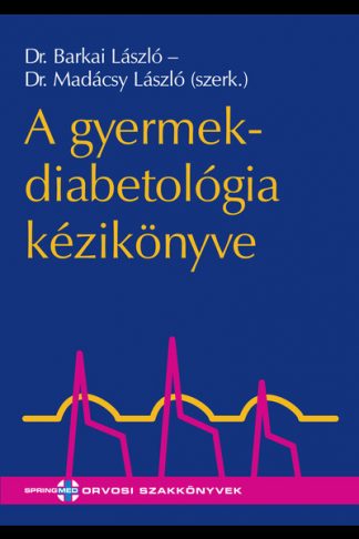 Dr. Barkai László - A gyermekdiabetológia kézikönyve