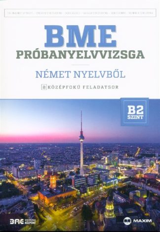 Dr. Brant Györgyi - BME próbanyelvvizsga német nyelvből - 8 középfokú feladatsor - B2 szint (CD-melléklettel)