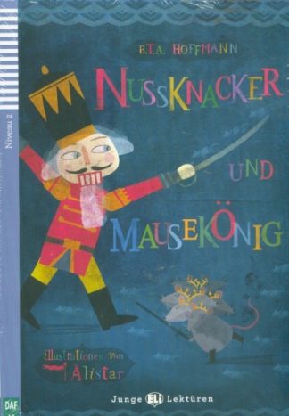E. T. A. Hoffmann - Nussknacker und Mausekönig + CD