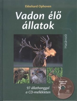 Ekkehard Ophoven - Vadon élő állatok /97 állathanggal a CD-mellékleten