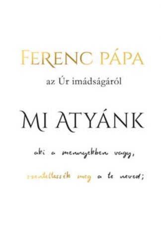 Ferenc Pápa - Miatyánk - beszélgetés: Marco Pozzával