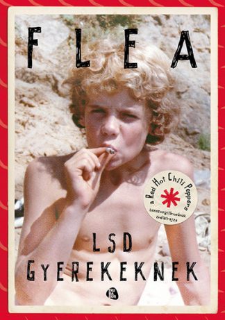 Flea - LSD gyerekeknek /Flea