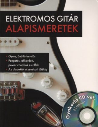 Frank Walter - Elektromos gitár alapismeretek - Gyakorló CD-vel: 66 felvétel
