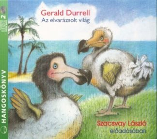 Gerald Durrell - Az elvarázsolt világ /Hangoskönyv