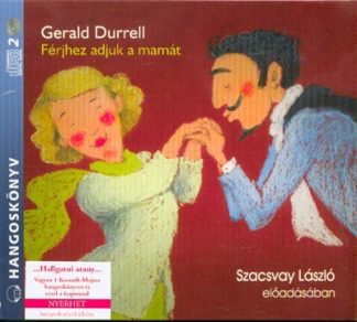 Gerald Durrell - Férjhez adjuk a mamát /Hangoskönyv
