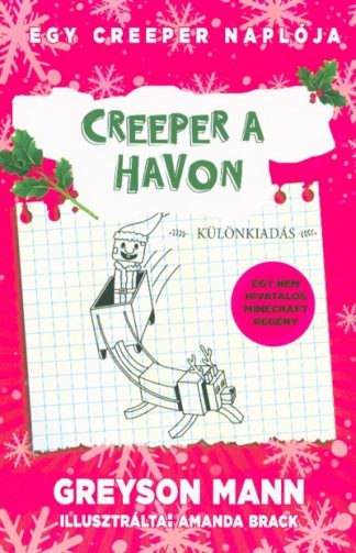Greyson Mann - Creeper a havon /Egy creeper naplója 3. - különkiadás