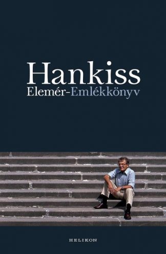 Hankiss Elemér - Emlékkönyv