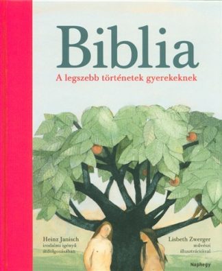 Heinz Janisch - Biblia /A legszebb történetek gyerekeknek