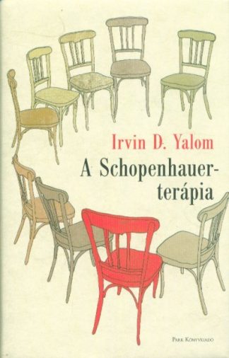 Irvin D. Yalom - *A Schopenhauer-terápia (3. kiadás)