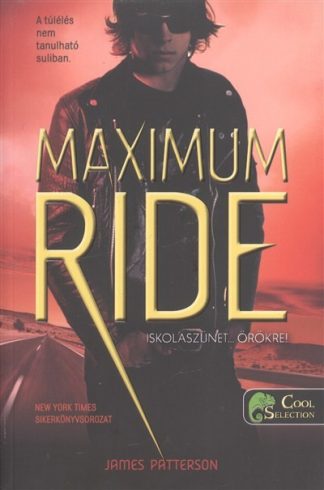 James Patterson - Maximum Ride 2. /Iskolaszünet... örökre!