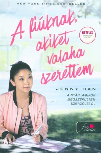 Jenny Han - A fiúknak, akiket valaha szerettem /A fiúknak, akiket valaha szerettem 1. (filmes borító)