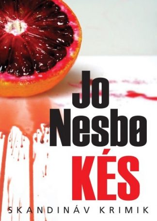 Jo Nesbo - Kés /Skandináv krimik
