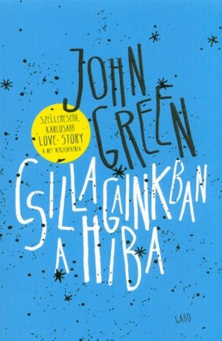 John Green - Csillagainkban a hiba /Puha (2. kiadás)