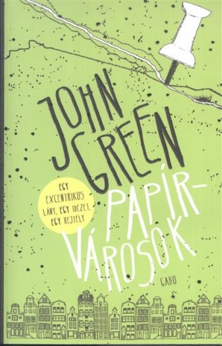 John Green - Papírvárosok /Puha