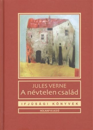Jules Verne - A névtelen család