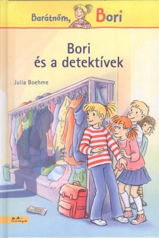 Julia Boehme - Bori és a detektívek /Barátnőm, Bori