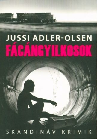 Jussi Adler-Olsen - Fácángyilkosok /Skandináv krimik