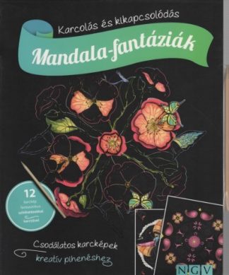 Karckönyv - Mandala-fantáziák - Karcolás és kikapcsolódás - 12 karckép fantasztikus színhatásokkal, karctűvel