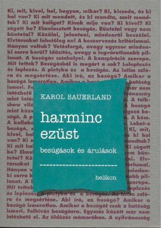 Karol Sauerland - Harminc ezüst